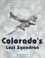 Colorado's lost squadron B0006R4XN2 Book Cover