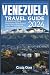 Venezuela travel guide 2026: Top attractions, local experiences, hidden gems & insider tips for exploring natural wonders like a local.