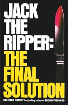 Paperback Knight, S: Jack the Ripper: the Final Solution Book