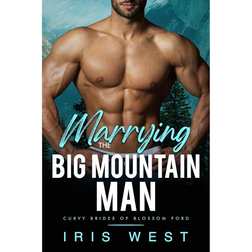 Marrying The Big Mountain Man by Iris West episode artwork