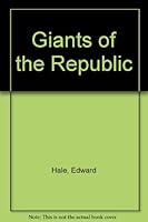 Giants of the Republic B009GG0BMQ Book Cover