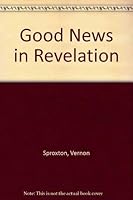 Good News in Revelation 0006242596 Book Cover
