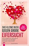 Das kleine Buch gegen große Eifersucht: Wie Du Eifersucht wirkungsvoll bekämpfst und ständiges Misstrauen überwindest! (Stress bewältigen 3)