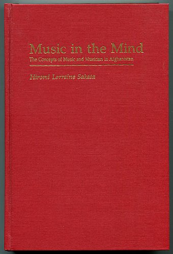 Buy Music in the Mind: The Concepts of Music and Musician in Afghanistan — BookShops.in