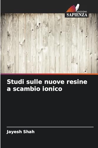 Studi sulle nuove resine a scambio ionico (Italian Edition)