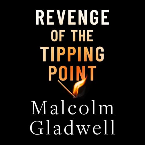 Revenge of the Tipping Point by Malcolm Gladwell episode artwork