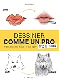 Dessiner comme un pro avec Tutodraw: 27 défis pour passer du level 1 au level expert