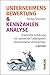 Produktbild Unternehmensbewertung & Kennzahlenanalyse: Praxisnahe Einführung mit zahlreichen Fallbeispielen börsennotierter Unternehmen