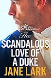 The Scandalous Love of a Duke (Marlow Intrigues Book 3)