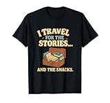 Citation rétro I Travel for The Stories and The Snacks T-Shirt