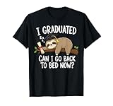 I Graduated Can I Go Back to Bed Now Sloth Funny Graduation T-Shirt