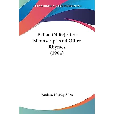 Ballad Of Rejected Manuscript And Other Rhymes