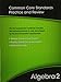 Algebra 2: Common Core Standards Practice and Review