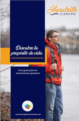 Descubre tu Propósito de Vida: Una Guía para el Crecimiento Personal