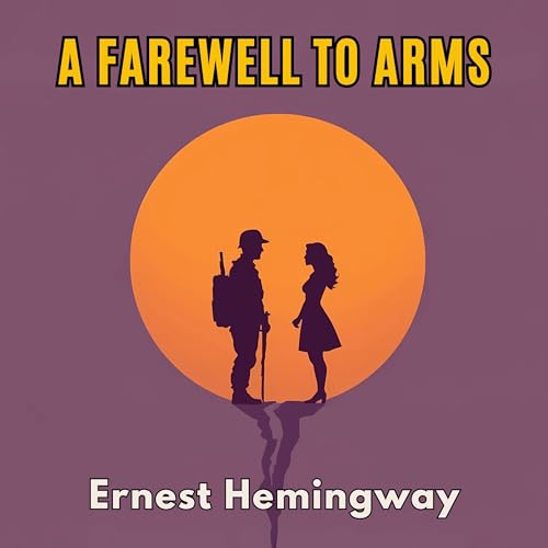 A Farewell to Arms by Ernest Hemingway episode artwork