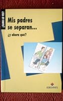 Mis Padres Se Separan... y Ahora Que? 8426334768 Book Cover
