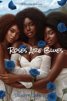 Paperback Roses Are Blue: A part of The Roses Are Blue Saga Book