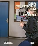 Der deutsche Film. Band 12: 2010-2024: Aus den Archiven der Deutschen Kinemathek