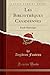 Les Biblioth&Atilde;&uml;ques Canadiennes: Etude Historique (Classic Reprint)