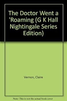 Paperback The Doctor Went A`Roaming (G. K. Hall Nightingale Series Edition) [Large Print] Book