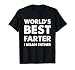 Father's Day Retro Dad World's Best Farter I Mean Father T-Shirt