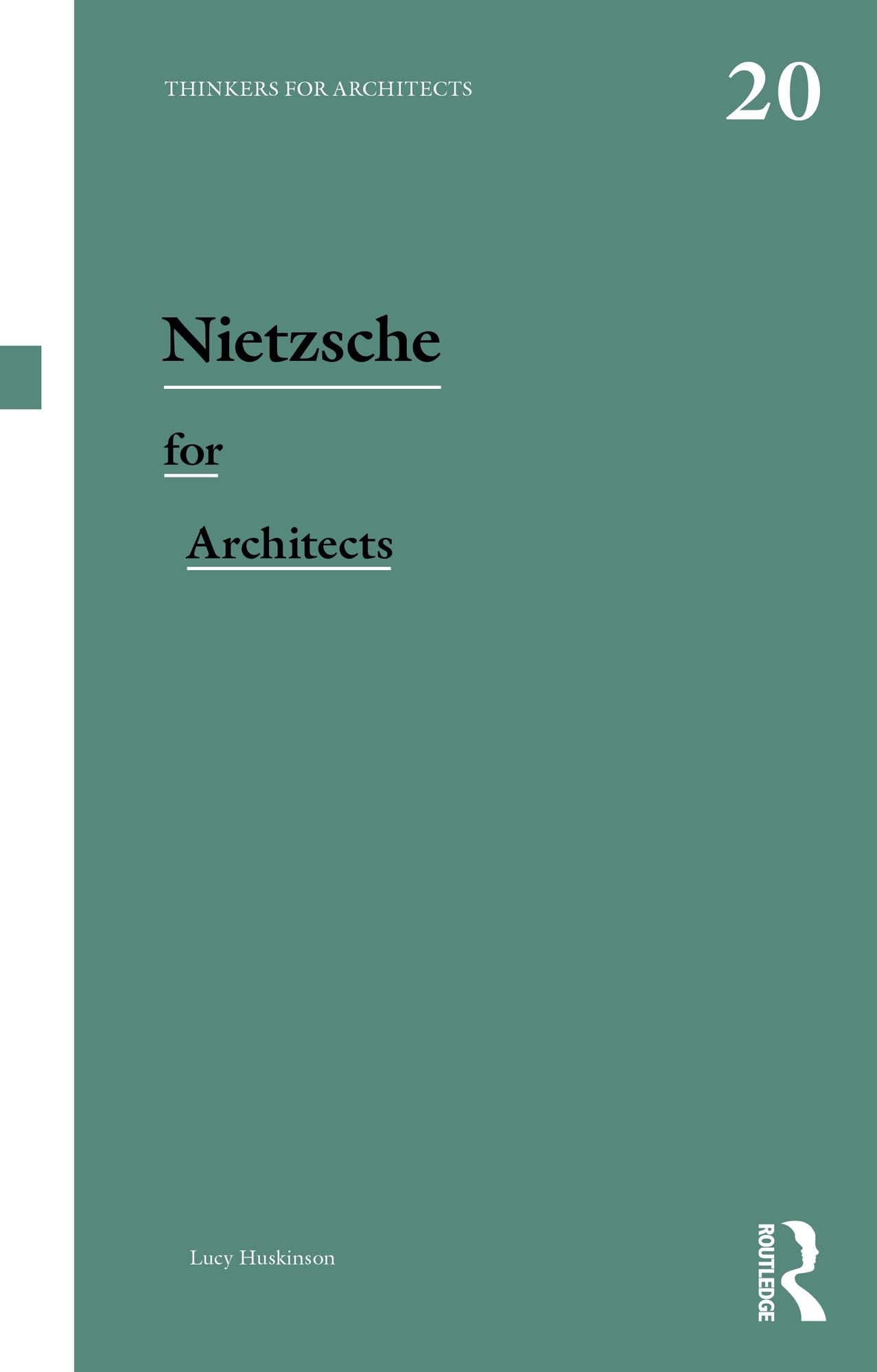 Nietzsche for Architects un guide de réflexion pour enrichir vos projets