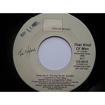 Nylons That Kind Of Man 7" Open Air OS0012 EX 1982 US pressing, demo
