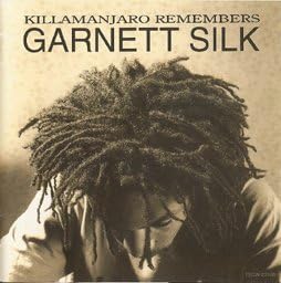 GARNETT SILK - Killamanjaro Remembers Garnett Silk - Disque CD