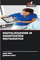 Digitalizzazione in Odontoiatria Restaurativa (Italian Edition) 6203889377 Book Cover