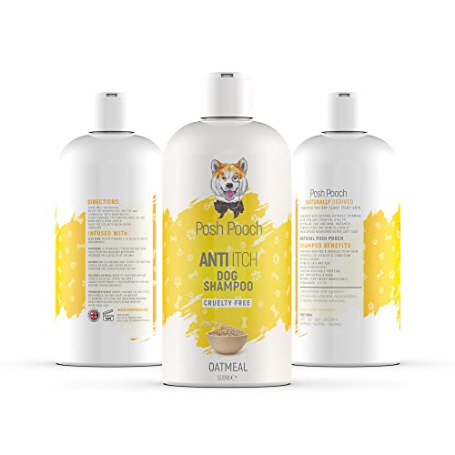 Itchy Dog Shampoo For Dogs | Oatmeal Soothes Dry Flaky Skin Shampoo 500ml Posh Pooch ® Anti-Itch Natural Hypoallergenic Aloe Wheat Nourishing Soothing Moisturising B5 Wash For Pets With Sensitive Skin