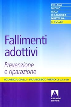 Paperback Fallimenti adottivi. Prevenzione e riparazione [Italian] Book