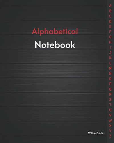 Alphabetical Notebook With Tabs: Alphabetical Notebook A4. Large Lined-Journal Organizer with A-Z Tabs Printed, Alphabetic Notebook. Lined Journal ... Writing Note Taking Diary and Planner. v5