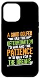 Good Golfer Determination Win Patience Wait Gift