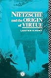 Nietzsche and the Origin of Virtue (Routledge Nietzsche Studies)