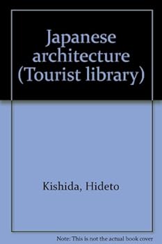 Unknown Binding Japanese architecture (Tourist library) Book