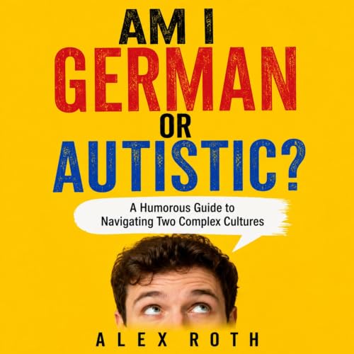 Am I German or Autistic? Titelbild