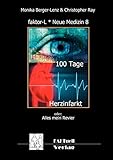 faktor-L * Neue Medizin 8 * 100 Tage Herzinfarkt: Alles mein Revier - Christopher Ray, Momo Lenz 
