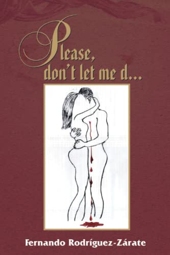 Please, don't let me d...: a compilation of love and hate stories