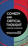Comedy And Critical Thought (Experiments / on the Political)