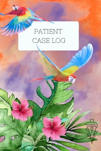 Veterinary Student, DVM, LVMT Clinical Patient Case Log Motivational Notebook - Comprehensive Patient Tracking for Case, SOAPs, Discharges, Clinical Rotations | Avian Exotic Cover