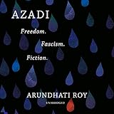Azadi: Freedom. Fascism. Fiction.
