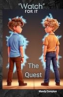 The Quest ("Watch" For It) B0D6ZJ2WZF Book Cover