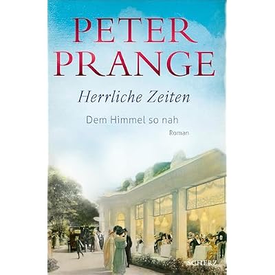 Herrliche Zeiten - Dem Himmel so nah