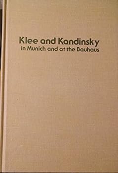 Hardcover Klee and Kandinsky in Munich and at the Bauhaus Book