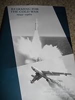 Rearming for the Cold War: 1945-1960 B008480E1A Book Cover