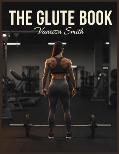 THE GLUTE BOOK