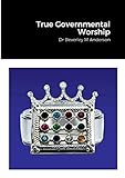  True Governmental Worship