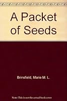 A packet of seeds: [a journal of nature observed] 0967159911 Book Cover