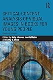 Critical Content Analysis of Visual Images in Books for Young People: Reading Images