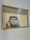  VW Betriebsanleitung Bedienung und Daten VW 1300 VW 1200 ( Käfer), August 1971